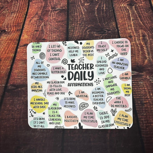 Teacher Daily Affirmation Mouse Pad