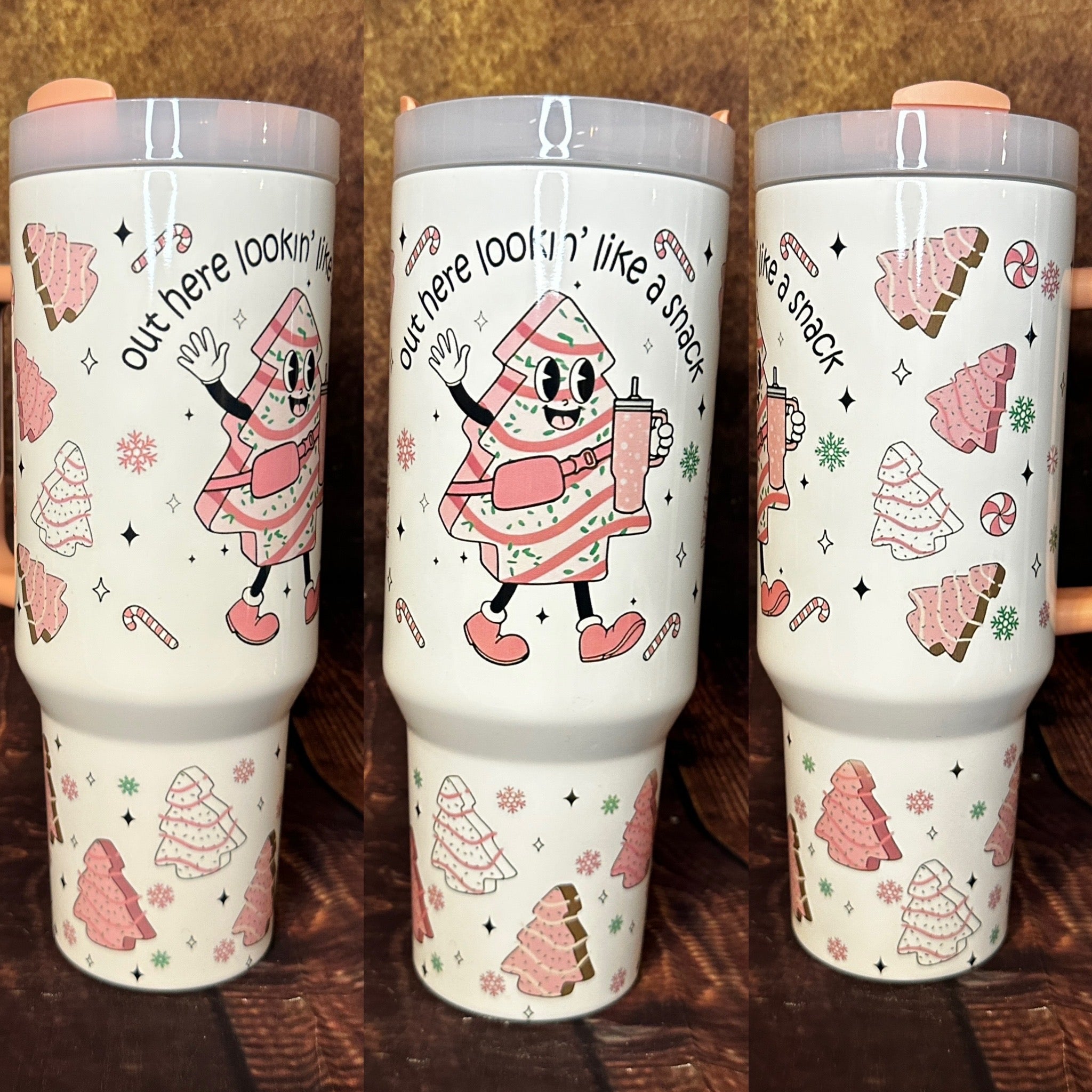Lookin' Like A Snack Tumbler