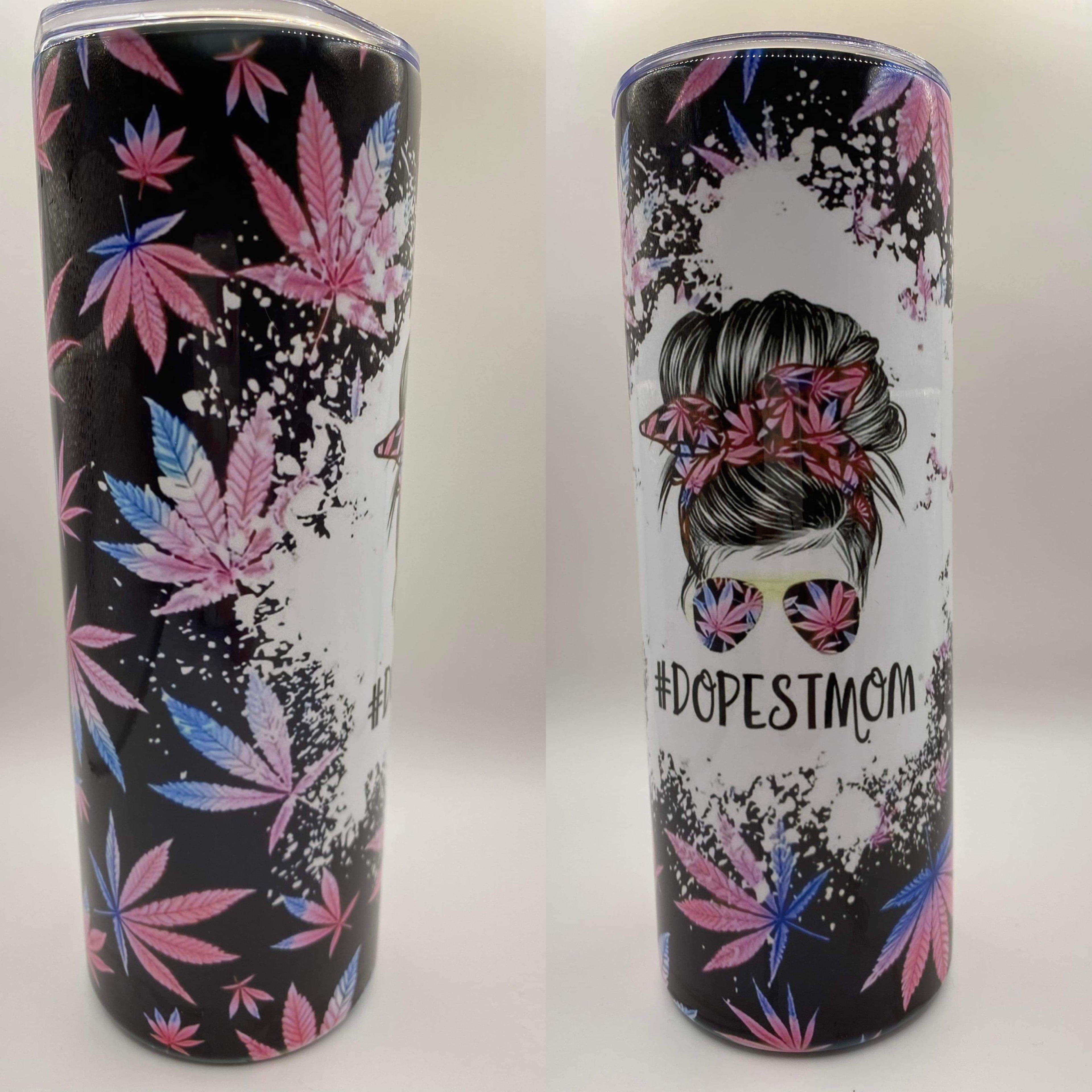 Dopest MOM Tumbler